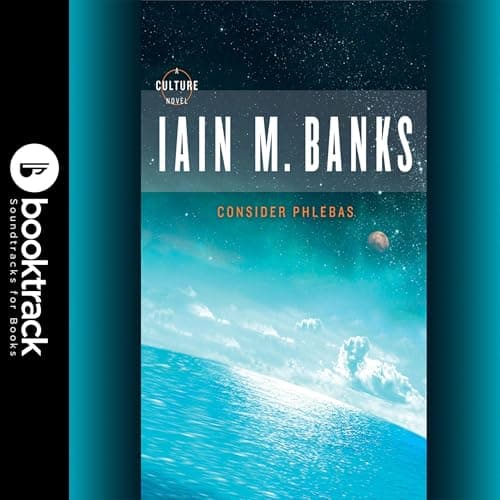 Consider Phlebas - Booktrack Edition