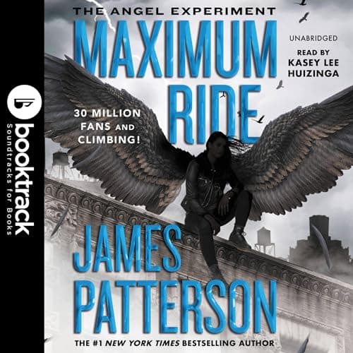 The Angel Experiment - Booktrack Edition by James Patterson