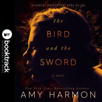 The Bird and the Sword - Booktrack Edition
