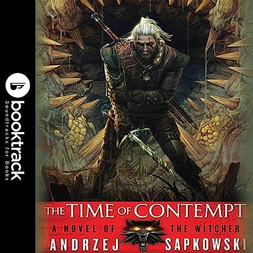 Time of Contempt - Andrzej Sapkowski (Booktrack Edition)